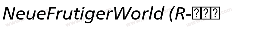 NeueFrutigerWorld (R字体转换 NeueFrutigerWorld (R字体转换